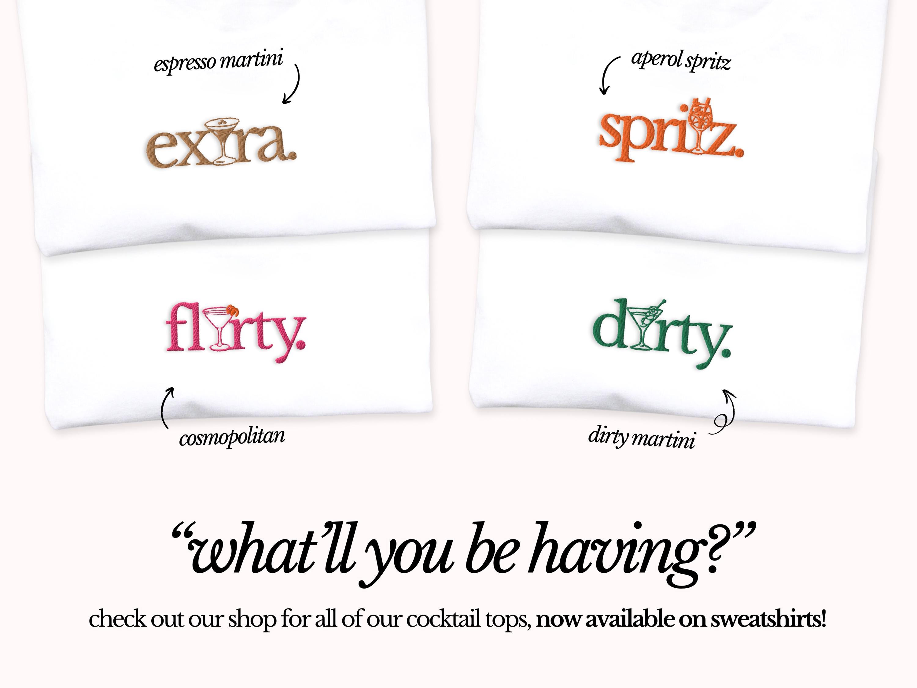 Dirty Martini Embroidered Sweatshirt – Funny Cocktail Lover Gift, Minimalist Unisex Sweatshirt for Her