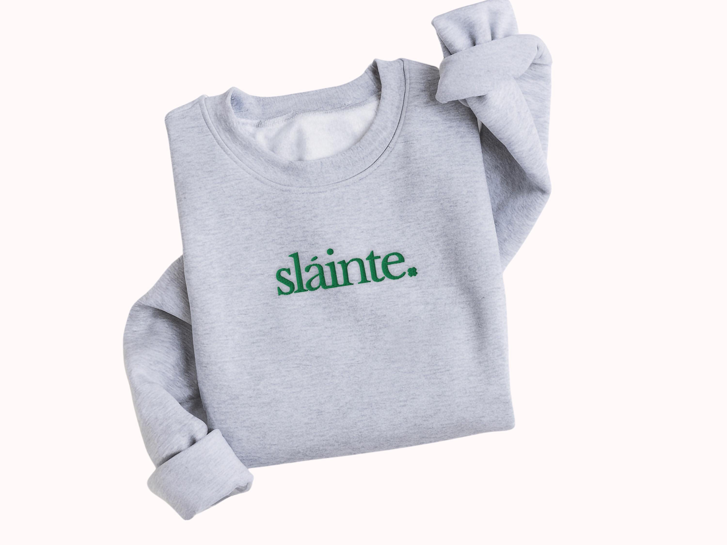 Minimalist Slainte Embroidered Sweatshirt - St. Patrick's Day Crewneck - Irish Gift - Shamrock Design Lucky Going Out Shirt