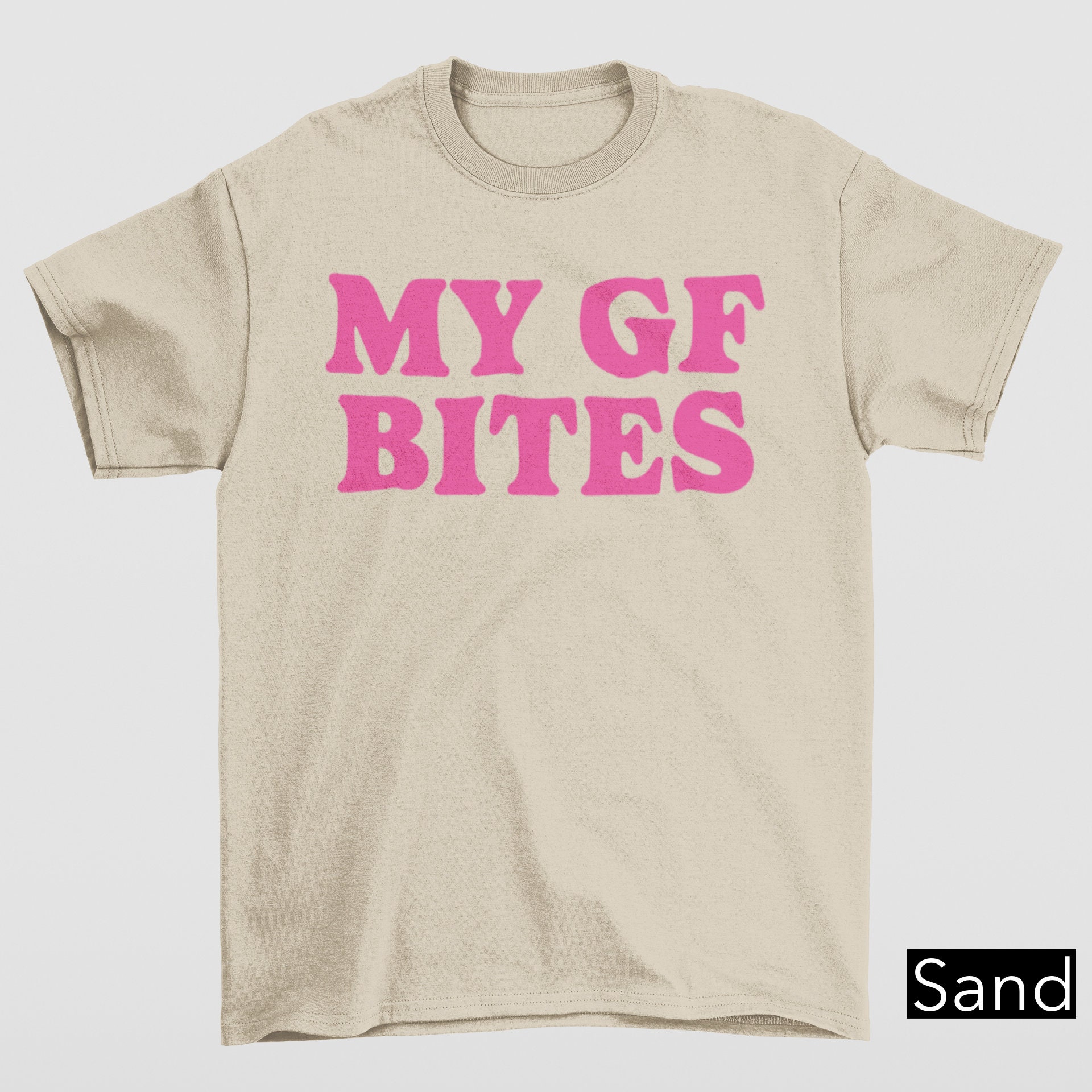 My Gf Bites T-Shirt, My Girlfriend Shirt, Boyfriend Gift, Boyfriend Shirt, Funny Gag Gift, Quote Shirt, Aesthetic Shirt, Funny Meme Shirt
